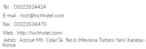 Hich Hotel Konya telefon numaralar, faks, e-mail, posta adresi ve iletiim bilgileri